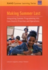 Making Summer Last : Integrating Summer Programming Into Core District Priorities and Operations - Book
