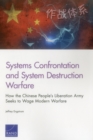 Systems Confrontation and System Destruction Warfare : How the Chinese People's Liberation Army Seeks to Wage Modern Warfare - Book