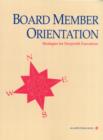 Board Member Orientation : Strategies for Nonprofit Executives - Book