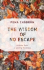 Wisdom of No Escape - eBook