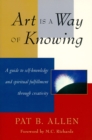 Art Is a Way of Knowing - eBook