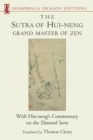 Sutra of Hui-neng, Grand Master of Zen - eBook