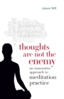 Thoughts Are Not the Enemy - eBook