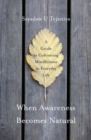When Awareness Becomes Natural - eBook