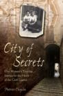 City of Secrets : One Woman's True-life Journey to the Heart of the Grail Legend - eBook