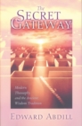 The Secret Gateway : Modern Theosophy and the Ancient Wisdom Tradition - eBook