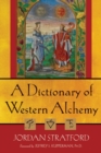 A Dictionary of Western Alchemy - eBook
