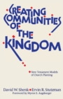 Creating Communities of the Kingdom : New Testament Models of Church Planting - eBook