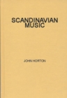 Scandinavian Music : A Short History - Book