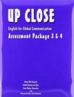 Up Close : English for Global Communication Assessment Package Bks 3-4 - Book