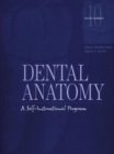 Dental Anatomy : A Self-Instructional Program - Book