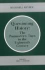 Questioning History : The Postmodern Turn to the Eighteenth Century - Book