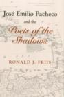 Jose Emilio Pacheco And The Poets of the Shadows - Book