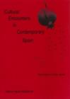 Cultural Encounters in Contemporary Spain : The Poetry of Clara Janes - Book