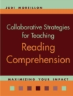 Collaborative Strategies for Teaching Reading Comprehension : Maximizing Your Impact - Book