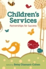 Children's Services : Partnerships for Success - Book
