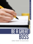 Be a Great Boss : One Year to Success - Book