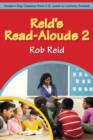 Reid's Read-Alouds 2 : Modern-Day Classics from C. S. Lewis to Lemony Snicket - Book