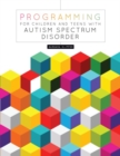 Programming for Children and Teens with Autism Spectrum Disorder - Book