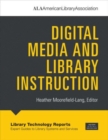 Digital Media and Library Instruction - Book