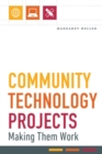 Community Technology Projects : Making Them Work - Book