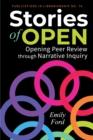 Stories of Open : Opening Peer Review through Narrative Inquiry - Book