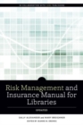 Risk and Insurance Management Manual for Libraries, Updated - Book
