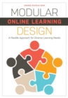 Modular Online Learning Design : A Flexible Approach for Diverse Learning Needs - Book