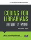 Coding for Librarians : Learning by Example - Book