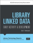 Library Linked Data : Early Activity and Development - Book