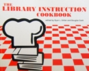 The Library Instruction Cookbook - Book