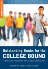 Outstanding Books for the College Bound : Titles and Programs for a New Generation - Book