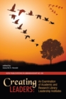 Creating Leaders : An Examination of Academic and Research Library Leadership Institutes (PIL #69) - Book