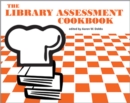 The Library Assessment Cookbook - Book