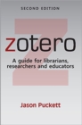 Zotero : A guide for librarians, researchers, and educators - Book
