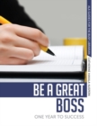Be a Great Boss : One Year to Success - eBook