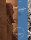 Anthropology : The Human Challenge, International Edition - Book