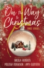 On the Way to Christmas : Three Stories - eBook