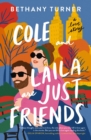 Cole and Laila Are Just Friends : A Love Story - eBook