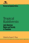 Tropical Rainforests : Latin American Nature and Society in Transition - Book