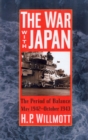 The War with Japan : The Period of Balance, May 1942-October 1943 - Book