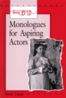 The Book of Monologues for Aspiring Actors, Student Edition - Book