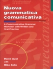 Nuova grammatica comunicativa: A Communicative Grammar Worktext with Written and Oral Practice - Book