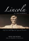 Lincoln at Two Hundred : Why We Still Read the Sixteenth President - Book