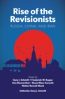 Rise of the Revisionists : Russia, China, and Iran - eBook