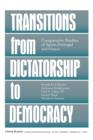 Transitions From Dictatorship To Democracy : Comparative Studies Of Spain, Portugal And Greece - Book
