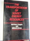 The Transportation of Soviet Energy Resources - Book