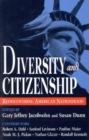 Diversity and Citizenship : Rediscovering American Nationhood - Book