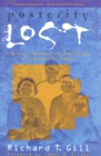 Posterity Lost : Progress, Ideology, and the Decline of the American Family - Book