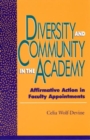 Diversity and Community in the Academy : Affirmative Action in Faculty Appointments - Book
